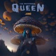 The Mushroom Queen Single