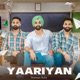 Yaariyan Single
