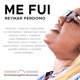 Me Fui feat Ventino Fonseca Sebastián Yatra Fanny Lu Silvestre Dangond SanLuis Debi Nova Victor Muñoz Raquel Sofia Juan Fernando Velasco Leslie Shaw Astrid Marrufo Cáceres Javier Ramírez Single