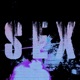 S E X feat Meezy 3 Single