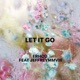 Let It Go Single feat Jeffreymmviii Single