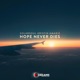 Hope Never Dies Single