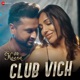 Club Vich From Bhujharat Heere Di Single