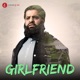 Girlfriend Single