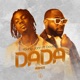 Dada feat Davido Remix Single
