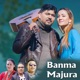 Banma Majura Single