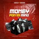 money pon mi mind feat Madedido Senzalo Single