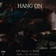 Hang On feat DJ Killens Single