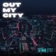 Out My City Single