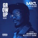 GROW UP REMIX feat Problem Nefertitti Avani JasonMartin Single