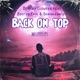 Back On Top feat Zooted Zain Shxnkzwrld Single
