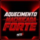 Aquecimento Machucada Forte feat MCNAUAN Single