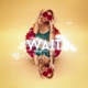 Wait feat The Game B O B B Y Single
