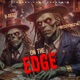 on The Edge feat B Reed Single