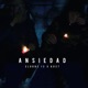 ANSIEDAD feat KOST Single
