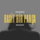 Basit Bir Parça feat Rapozof Single