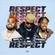 Respect feat 1takequan Rucci Single