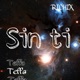 Sin ti feat Teffa Single