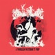 A World Without Pop EP