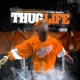 Thug Life feat FBG Duck Single