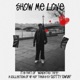 Show Me Love Single