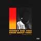 Honey Did You Know About This Pt 2 feat Honey Simone Single