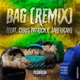 Bag feat Chris Patrick Jahfrican Remix Single