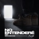 NO ENTENDERÉ Freestyle feat M33 Single
