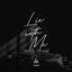 Lie With Me FlipTunesMusic Remix Single