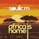 Africa Is Home Single