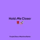 Hold Me Closer Purple Disco Machine Remix Single