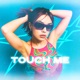 touch me Single