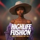 HIGHLIFE FUSHION Instrumental Single