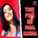 Tore Pyar Mei Pagal Kahega Single
