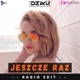 Jeszcze raz Radio Edit Single