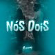 Nós Dois Single
