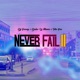 Never Fail II Single