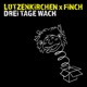 DREi TAGE WACH Single