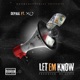 Let Em Know feat XO Single