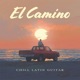 El Camino Chill Latin Guitar