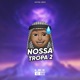 Nossa Tropa 2 Single