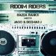 Riddim Riders feat Jago Deemas J Single