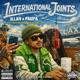 INTERNATIONAL JOINTS feat Frostydasnowmann Lil Philly B Single