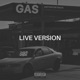 GAS LIVE VERSION Single