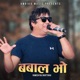 Babal Bho Single