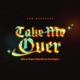 Take Me Over feat Noah Surratt Rick Rogers Single