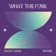 What the Funk Single