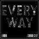 Every Way feat Carbon Clef Single