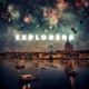 EXPLODERA Single