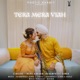 Tera Mera Viah Single